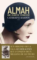 Couverture du livre « Almah : Une jeunesse viennoise » de Catherine Bardon aux éditions Les Escales