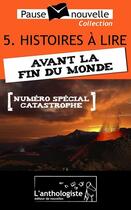 Couverture du livre « Histoires à lire avant la fin du monde » de Frederic Muller aux éditions L'anthologiste