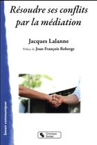 Couverture du livre « Médiations, mode d'emploi » de Jacques Lalanne aux éditions Chronique Sociale