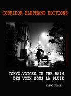 Couverture du livre « Tokyo, voices in the rain ; des voix sous la pluie » de Yasuo Furue aux éditions Corridor Elephant