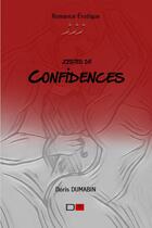 Couverture du livre « Zestes de confidences » de Dumabin Doris aux éditions Thebookedition.com