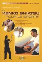 Couverture du livre « Le kenko shiatsu pour le sportif » de Herve Eugene aux éditions Chiron