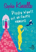 Couverture du livre « Poppy Wyatt est un sacré numéro » de Sophie Kinsella aux éditions Belfond