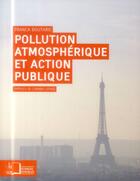 Couverture du livre « Pollution atmosphérique et action publique » de Franck Boutaric aux éditions Rue D'ulm