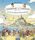 Couverture du livre « Cherche et trouve sara et simon la vie au mont saint-michel » de Geert De Sutter aux éditions Mame