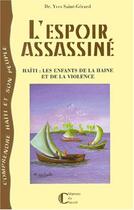 Couverture du livre « L'espoir assassine » de Yves Saint-Gerard aux éditions L'harmattan