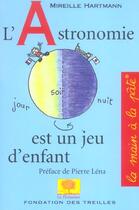 Couverture du livre « Astronomie est un jeu d'enfant » de Mireille Hartmann aux éditions Le Pommier
