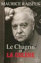 Couverture du livre « Le chagrin et la colère » de Maurice Rajsfus aux éditions Le Cherche-midi