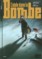 Couverture du livre « L'idole dans la bombe t.1 » de Stephane Presle et Jerome Jouvray aux éditions Futuropolis