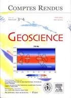 Couverture du livre « Comptes rendus academie des sciences, geoscience, t.339, fascicule 3-4, mars 2007 : gel et degel de la » de Anne Nedelec aux éditions Elsevier