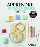 Couverture du livre « Apprendre le punchneedle en 10 leçons » de Juliette Michelet aux éditions De Saxe
