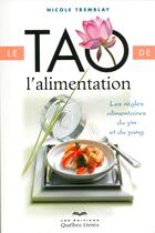 Couverture du livre « Le tao de l'alimentation (5e édition) » de Tremblay Nicole aux éditions Quebec Livres