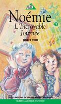 Couverture du livre « L'incroyable journee » de Gilles Tibo aux éditions Les Editions Quebec Amerique