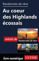 Couverture du livre « Randonnée de rêve - Au coeur des Highlands écossais » de  aux éditions Ulysse