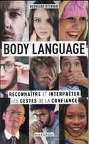 Couverture du livre « Body language : reconnaître et interpréter les gestes de la confiance » de Bernard Stenier aux éditions Mardaga Pierre