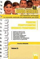 Couverture du livre « Sous colles qr pediatrie pedopsychiatrie urgences pediatriques » de E.Renard aux éditions Vernazobres Grego