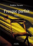 Couverture du livre « Fresque Parfait » de Navarro - F aux éditions Persee