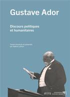 Couverture du livre « Gustave Ador : Discours politiques et humanitaires » de Valerie Lathion aux éditions Georg