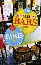 Couverture du livre « Les meilleurs bars de Paris (édition 2014) » de Antoine Besse aux éditions Parigramme