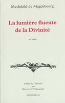 Couverture du livre « La lumiere fluente de la divinite » de Mechthild De Magdebo aux éditions Millon