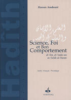 Couverture du livre « Choix de hadiths : science, foi et bon comportement » de Amdouni Hassan aux éditions Albouraq
