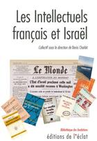 Couverture du livre « Les intellectuels francais et israel » de Denis Charbit aux éditions L'eclat