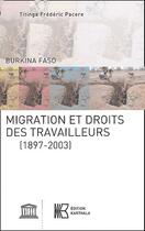 Couverture du livre « Migration et droits des travailleurs (1897-2003) » de Pacere Titinga-Frede aux éditions Karthala