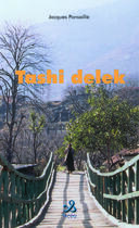 Couverture du livre « TASHI DELEK » de Ponsaille Jacques aux éditions Ixcea