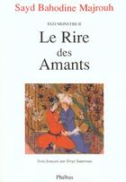 Couverture du livre « Le rire des amants ego monstre t2 » de Majrouh Sayd B aux éditions Phebus