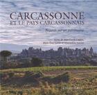 Couverture du livre « Carcassonne et le pays carcassonnais ; regards sur un patrimoine » de Marie-Elise Gardel et Gwendoline Hancke et Jean-Claude Capera aux éditions Loubatieres