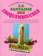 Couverture du livre « La fantaisie des croquembouches » de Daniel Chaboissier aux éditions Delagrave