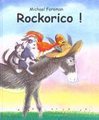 Couverture du livre « Rockorico » de Foreman Michael / Gr aux éditions Kaleidoscope