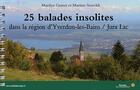 Couverture du livre « 25 balades insolites dans la région d'Yverdon-les-Bains/Jura Lac » de Marilyn Guinet et Martine Stoeckli aux éditions Mon Village