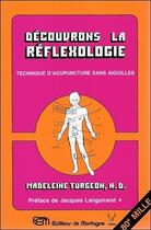 Couverture du livre « Decouvrons la reflexologie » de Madeleine Turgeon aux éditions De Mortagne