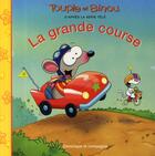 Couverture du livre « Toupie et Binou ; la grande course » de Dominique Jolin aux éditions Heritage - Dominique Et Compagnie