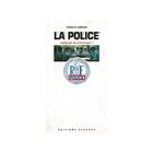 Couverture du livre « La police » de Francis Zamponi aux éditions Dagorno