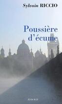 Couverture du livre « Poussière d'écume » de Sylvain Riccio aux éditions Elan Sud