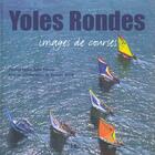 Couverture du livre « Yoles rondes - images de courses » de Chopin/Brival aux éditions Herve Chopin