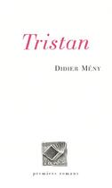 Couverture du livre « Tristan » de Didier Meny aux éditions L'escarbille