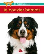 Couverture du livre « Le bouvier bernois » de Joel Dehasse aux éditions La Griffe