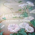 Couverture du livre « Les chakras, le jardin de dieu » de Goswami aux éditions Centre Kriya Yoga France