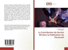 Couverture du livre « La Contribution du Service RH dans la Fidelisation du Personnel » de Annabella Mariko aux éditions Editions Universitaires Europeennes