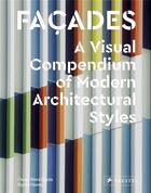 Couverture du livre « Facades : a visual compendium of modern architectural styles » de Oscar Riera Ojeda aux éditions Prestel