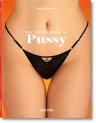 Couverture du livre « The little book of pussy » de Dian Hanson aux éditions Taschen