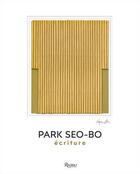 Couverture du livre « Park Seo-Bo : écriture » de Rosa Maria Falvo aux éditions Rizzoli