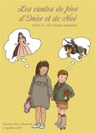 Couverture du livre « Les contes de fées d'Inès et de Noé t.2 ; les bonnes manières » de Caroline Dhaouadi et Angelique Lb aux éditions Publishroom Factory