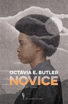 Couverture du livre « Novice » de Octavia E Butler aux éditions Au Diable Vauvert