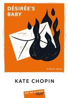 Couverture du livre « Desiree's baby » de Kate Chopin aux éditions Belin Education