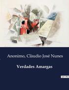 Couverture du livre « Verdades Amargas » de Clàudio José Nunes aux éditions Culturea
