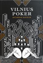 Couverture du livre « Vilnius poker » de Ricardas Gavelis aux éditions Monsieur Toussaint Louverture
